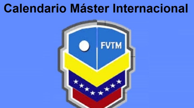 Calendario Torneo Internacional Máster Bolívar, Duarte y Martí
